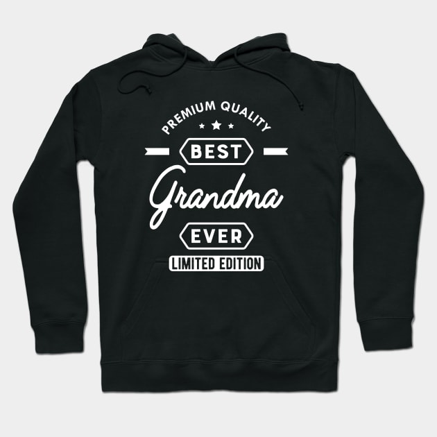 Grandma - Best Grandma Ever Hoodie by KC Happy Shop